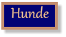 Hunde