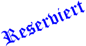 Reserviert
